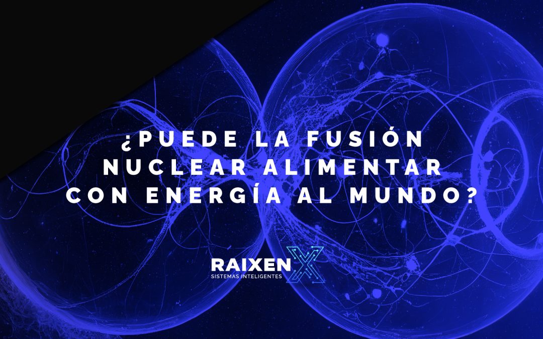La energía de fusión nuclear se puede utilizar para generar electricidad limpia y segura.