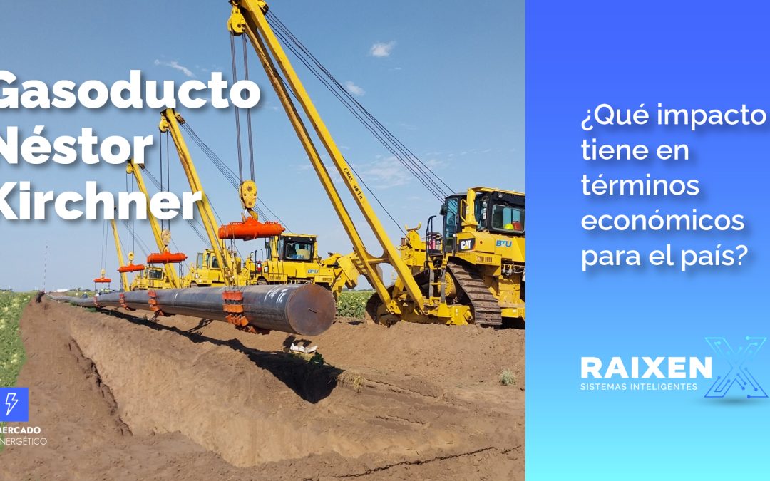 Gasoducto Néstor Kirchner: ¿qué impacto tiene en términos económicos para el país?