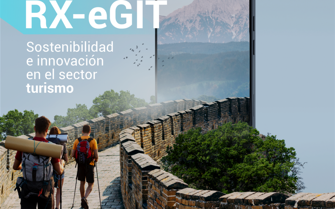 RX-eGIT, una plataforma para la Gestión Integral del Turismo
